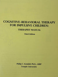 Cognitive-Behavioral Therapy for Impulsive Children: Therapist Manual, 3rd Edition