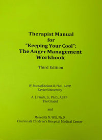Therapist Manual for “Keeping Your Cool”: The Anger Management Workbook Cognitive-Behavioral Therapy