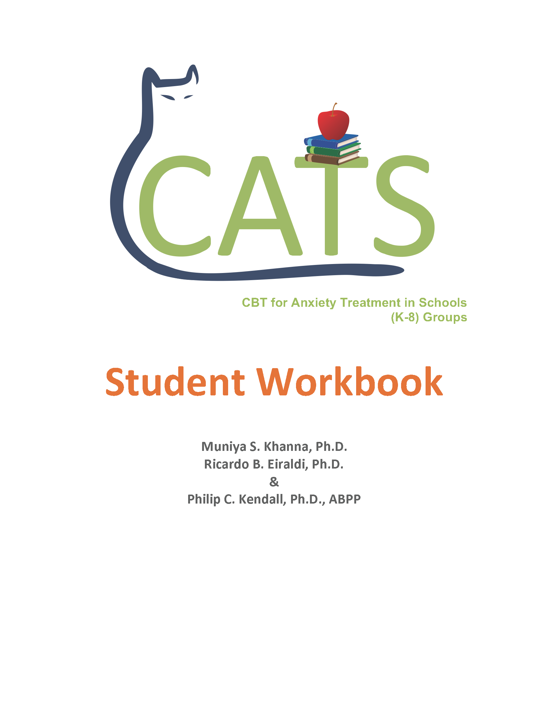 CATS: CBT for Anxiety Treatment in Schools, K-8 Student Workbook