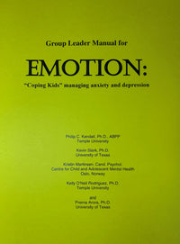 Group Leader Manual for EMOTION Coping Kids Managing Anxiety and Depression
