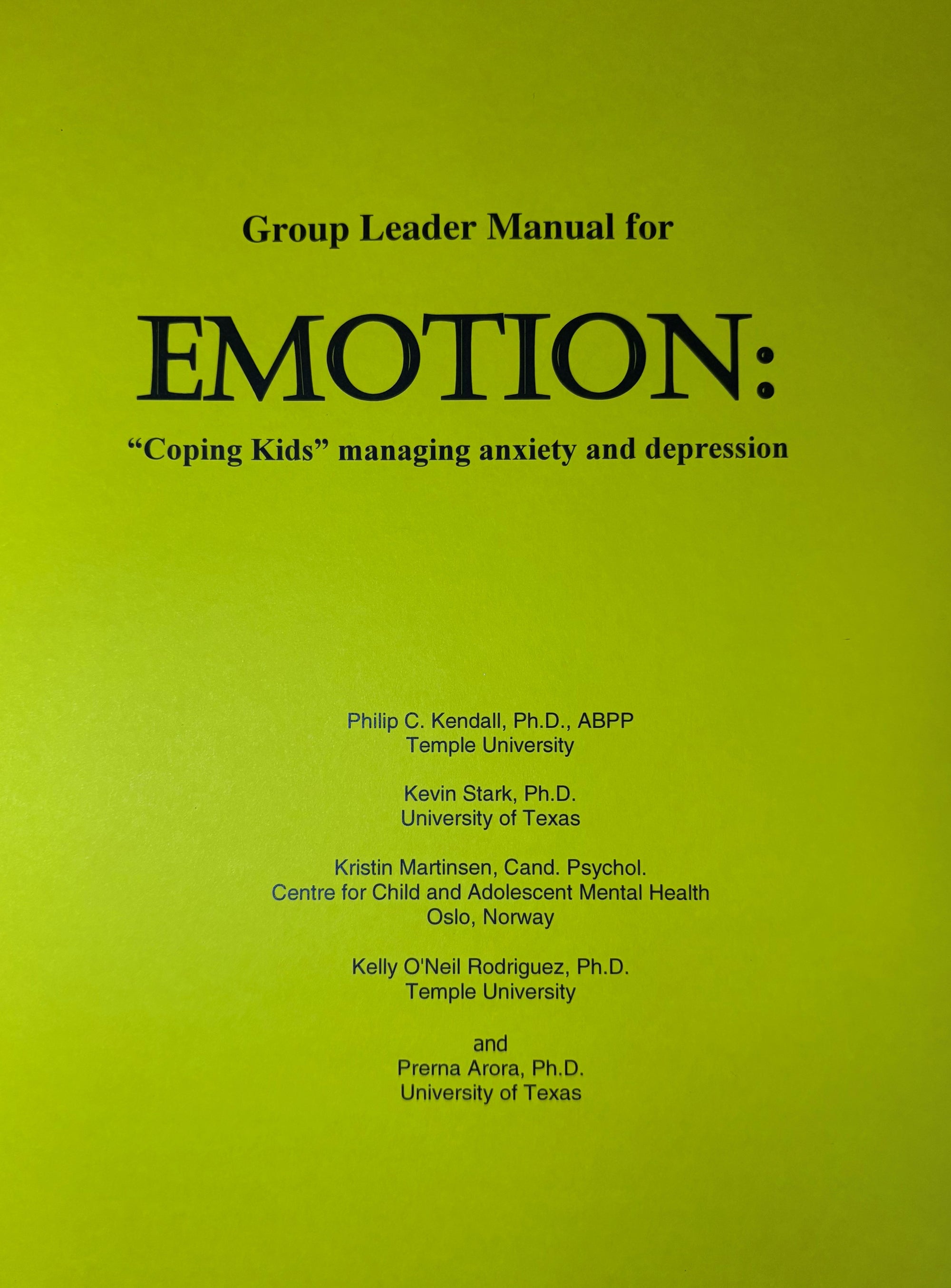 Group Leader Manual for EMOTION Coping Kids Managing Anxiety and Depression