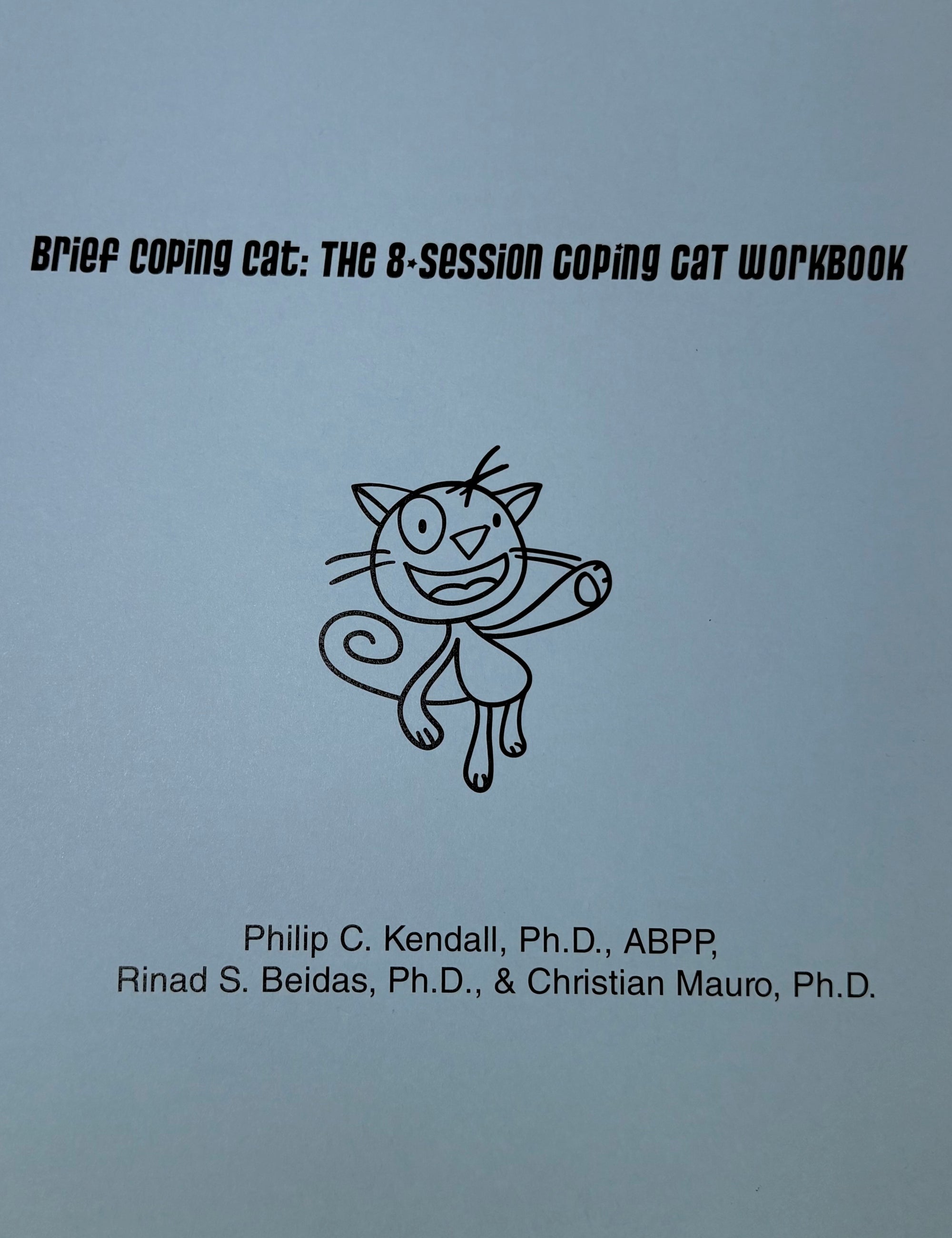 Brief Coping Cat: The 8-Session Coping Cat Workbook